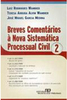 Breves Comentários à Nova Sistemática Processual Civil - 2