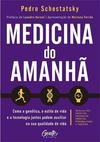 MEDICINA DO AMANHA: COMO A GENETICA, O...