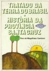 Tratado da Terra do Brasil: História da Província de Santa Cruz