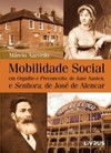 Mobilidade Social: Em "Orgulho e Preconceito", de Jane Austen, e "Senhora", de José de Alencar