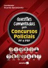 Questões comentadas para concursos policias: PF e PRF
