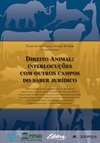 Direito animal: interlocuções com outros campos do saber jurídico
