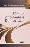 SÚMULA VINCULANTE E DEMOCRACIA