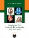 Anatomia Dos Animais Domésticos: Texto E Atlas Colorido