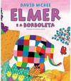 Elmer e a Borboleta