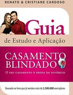 CASAMENTO BLINDADO - GUIA DE ESTUDO E APLICAÇAO