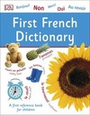 First French Dictionary: A First Reference Book for Children