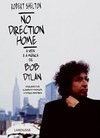 NO DIRECTION HOME - A VIDA E A MUSICA DE BOB DYLAN