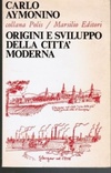 Origini e sviluppo della città moderna
