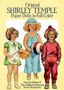 ORIGINAL SHIRLEY TEMPLE PAPERS DOLLS IN FULL COLOR
