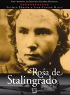 A Rosa De Stalingrado