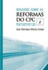 Reflexões Sobre a Reforma do CPC