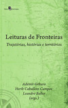 Leituras de fronteiras: trajetórias, histórias e territórios