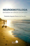 Neuroemotologia: Em busca da ciência da emoção