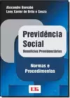Previdencia Social: Beneficios Previdenciarios - Normas E Procedimentos