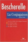 Bescherelle - La Conjugaison Pour Tous