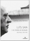 Luís Saia e as Teorias de Restauro.