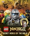 LEGO® Ninjago Secret World of the Ninja: Includes Exclusive Sensei Wu Minifigure
