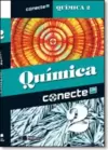 Conecte Quimica - Vol. 2 - Ensino Medio