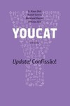 YOUCAT - Update! Confissão!