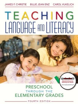 Teaching Language and Literacy: Preschool Through the Elementary Grades (4th Edition)