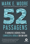 52 Passagens: 15 minutos diários para conhecer a Bíblia em um ano