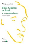 Blaise Cendrars no Brasil e os modernistas