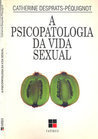 A Psicopatologia Da Vida Sexual