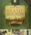Kit Brasil - é muita história