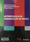 Antropologia da Comunicação de Massa (Paradigmas da Comunicação)