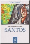 Mediunidade Dos Santos