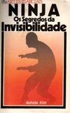 Ninja Os Segredos da Invisibilidade (Artes Marciais)