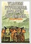 Viagem Pitoresca Através do Brasil - vol. 2
