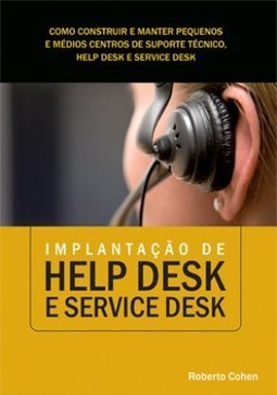 IMPLANTAÇAO DE HELP DESK E SERVICE DESK