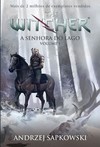 A Senhora do Lago - The Witcher - A saga do bruxo Geralt de Rívia (Capa game) - Livro 7 - Vol. 1