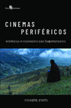 Cinemas periféricos: estéticas e contextos não hegemônicos