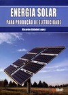 ENERGIA SOLAR PARA PRODUCAO DE ELETRICIDADE
