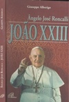 Ângelo José Roncalli - João XXIII (Luz do Mundo)