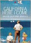 California Here i Come: Vintage California Graphics - Importado