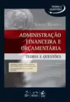 Série Teoria e Questões - Administração Financeira e Orçamentária