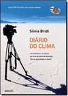 Diario Do Clima: As Aventuras E A Ciencia Por Tras Da Serie De Televisao Terra, Que Tempo E Esse?   Versao Luxo