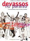 Devassos no Paraíso: Homossexualidade no Brasil Colônia a Atualidade