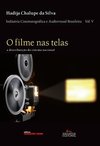 O Filme nas Telas - A Distribuição do Cinema Nacional