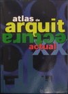 Atlas de Arquitectura Actual - IMPORTADO