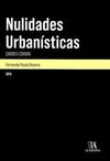Nulidades urbanísticas: casos e coisas
