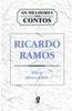 Os Melhores Contos de Ricardo Ramos