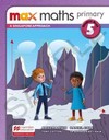 Max maths primary 5: a Singapore approach - Student book