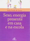Sexo, Energia Presente em Casa e na Escola