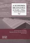 A economia brasileira de Getúlio a Dilma: Novas interpretações: 2