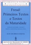 Freud: Primeiros textos e textos da maturidade